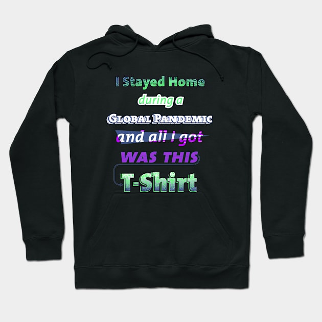 I Stayed Home Hoodie by MunkeeWear